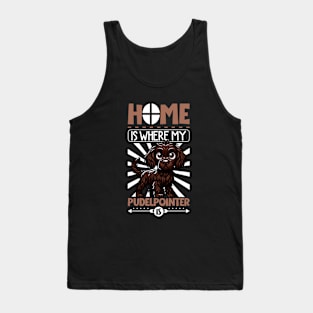 Home is with my Pudelpointer Tank Top